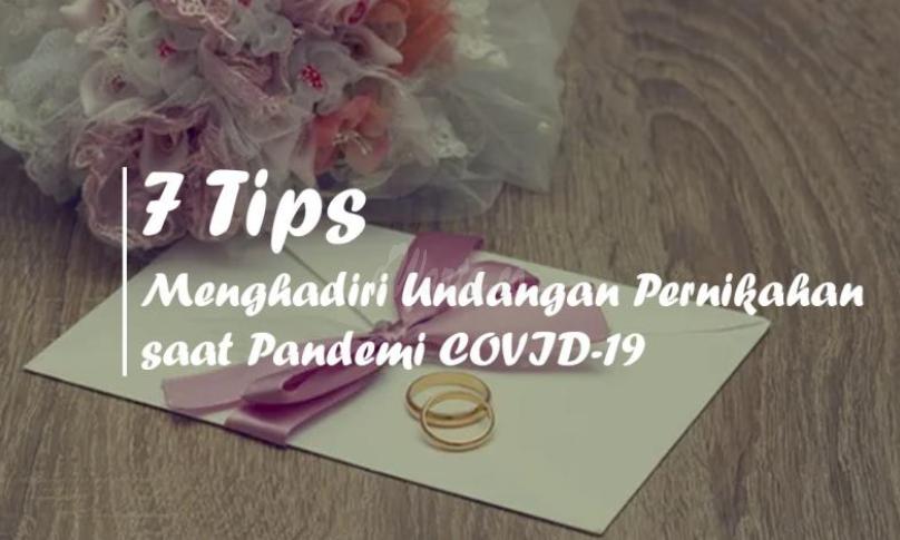 Ini Tips Menghadiri Undangan Pernikahan di Tengah Pandemi Covid-19