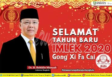 Gubernur Bengkulu Dr. H. Rohidin Mersyah ucapkan Selamat tahun baru Imlek 2571 tahun 2020.